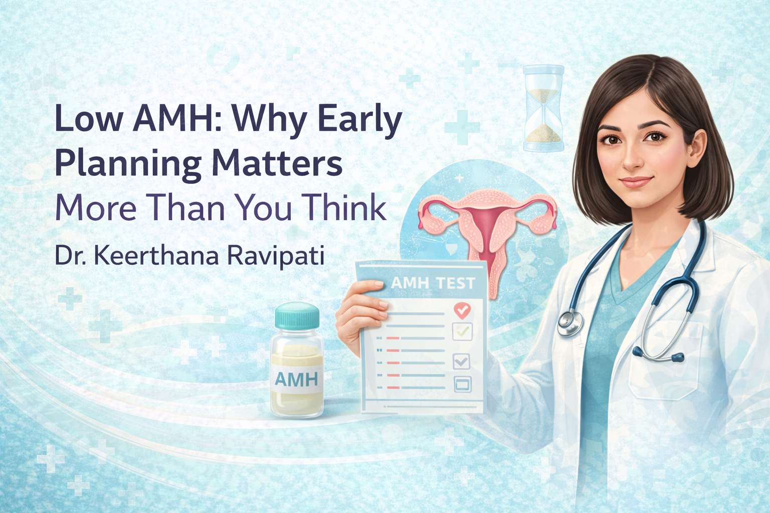 “AMH test ovarian reserve explanation” “Low AMH fertility planning options” “Egg freezing for low ovarian reserve” “Fertility awareness AMH levels India”